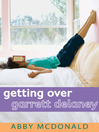 Cover image for Getting Over Garrett Delaney